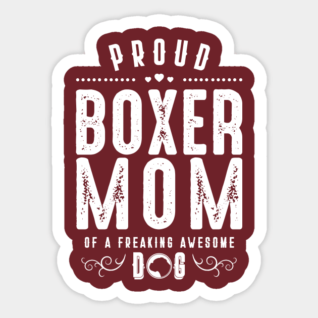 Womens Proud Boxer Mom - Dog Lover Funny Gift Sticker by CheesyB